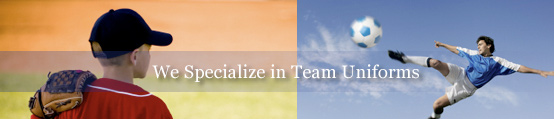 We Specialize in Team Uniforms